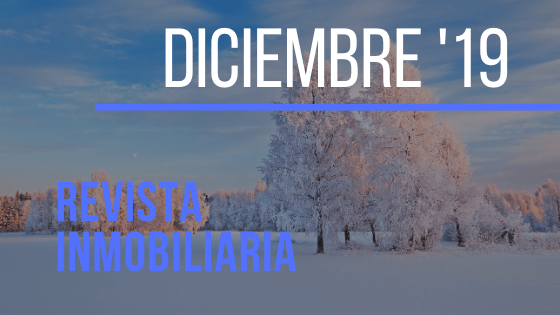 Toda la actualidad inmobiliaria de diciembre 2019