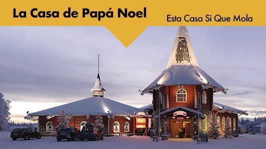 Esta Casa Sí Que Mola: La casa de Papá Noel