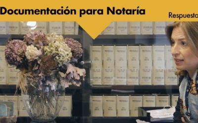 Respuestas: La documentación a aportar en notaría