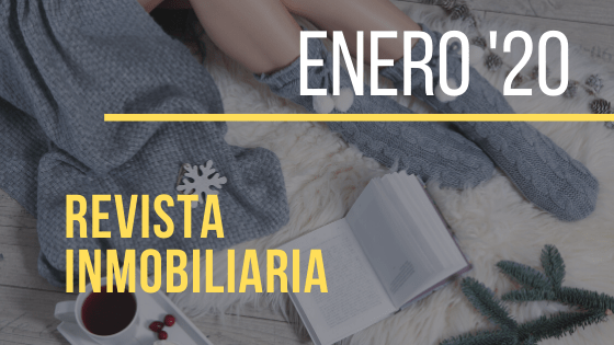 Toda la actualidad inmobiliaria de Enero 2020