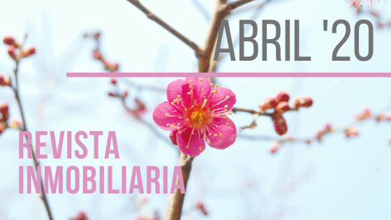 Revista de Actualidad Inmobiliaria de Abril