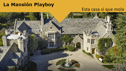 Esta casa sí que mola: La Mansión Playboy