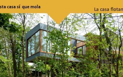 Esta casa sí que mola: La casa flotante